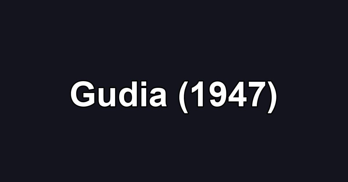Gudia (1947)