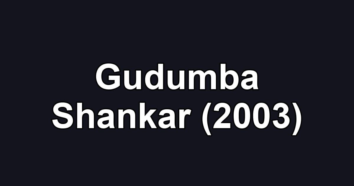 Gudumba Shankar (2003)