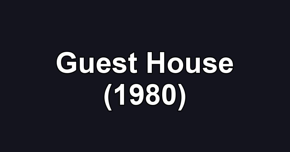Guest House (1980)