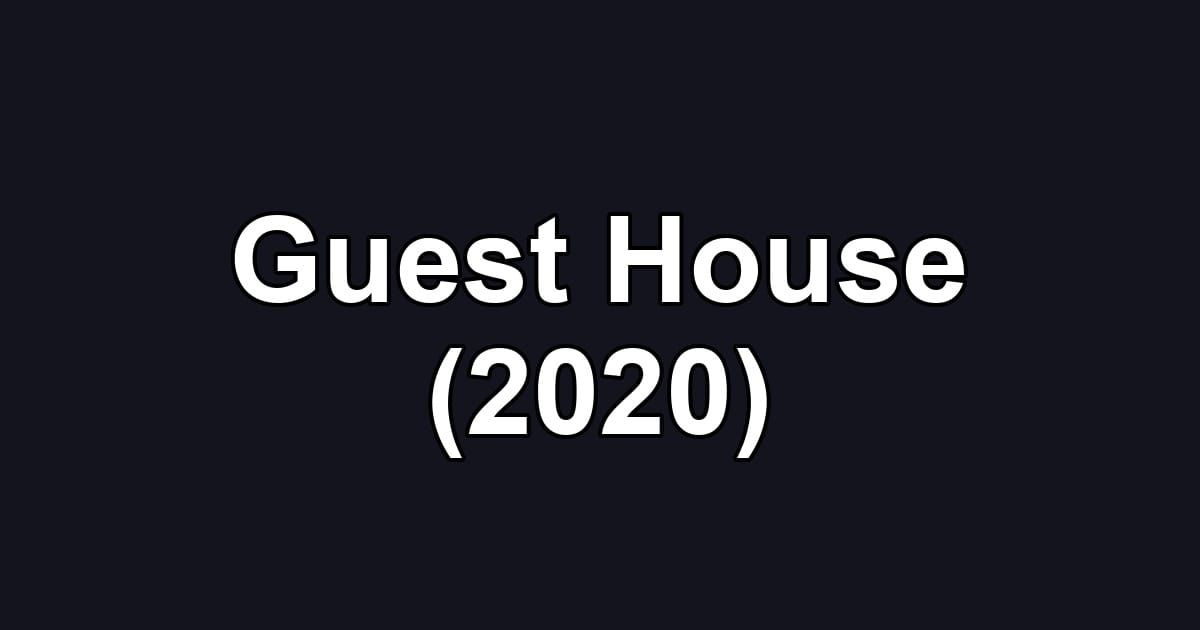 Guest House (2020)