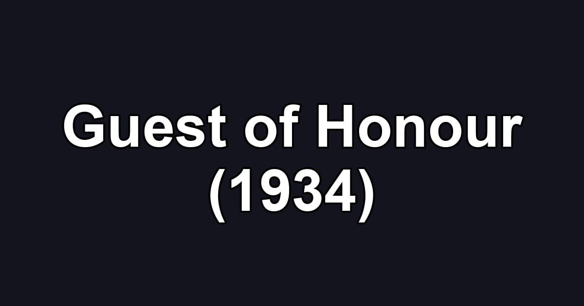 Guest of Honour (1934)