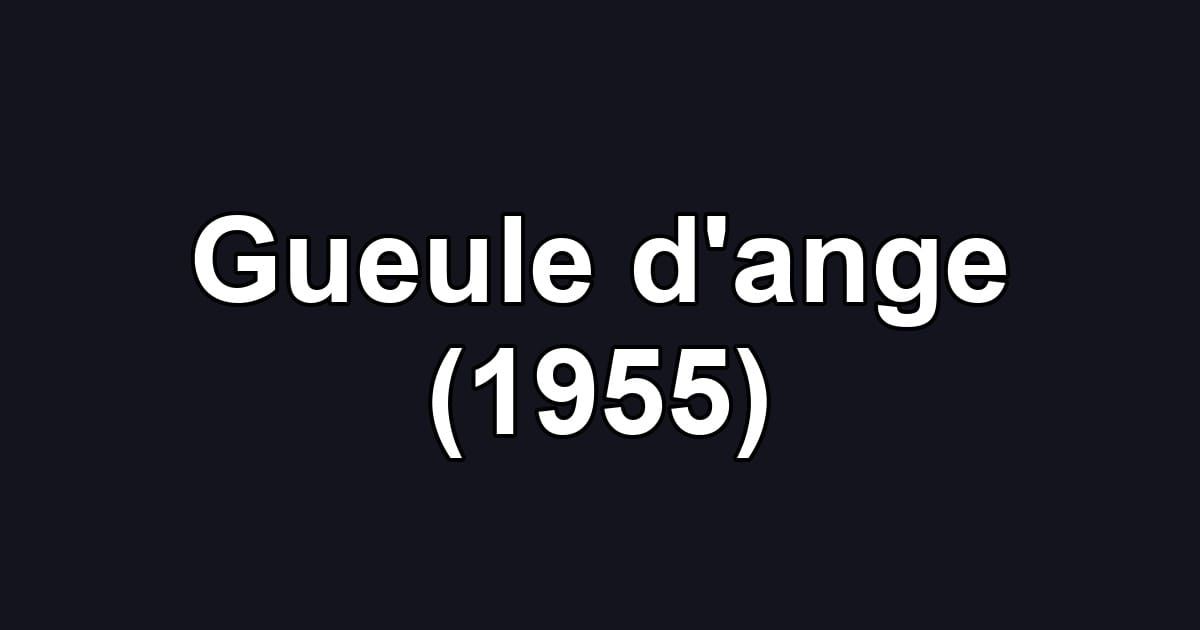 Gueule d'ange (1955)
