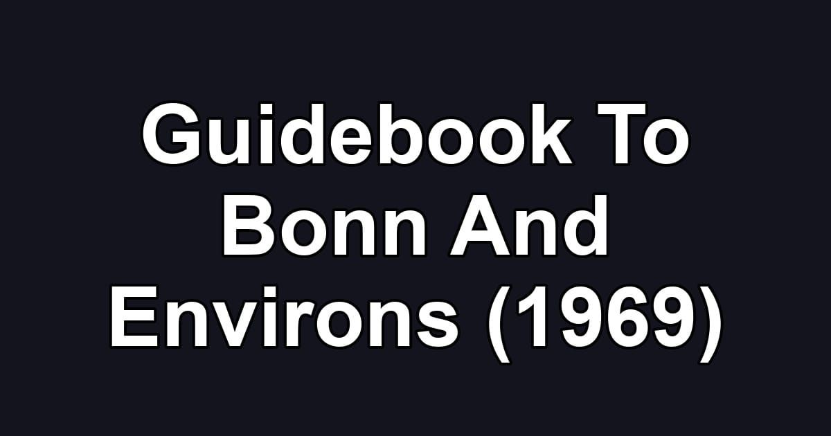 Guidebook To Bonn And Environs (1969)