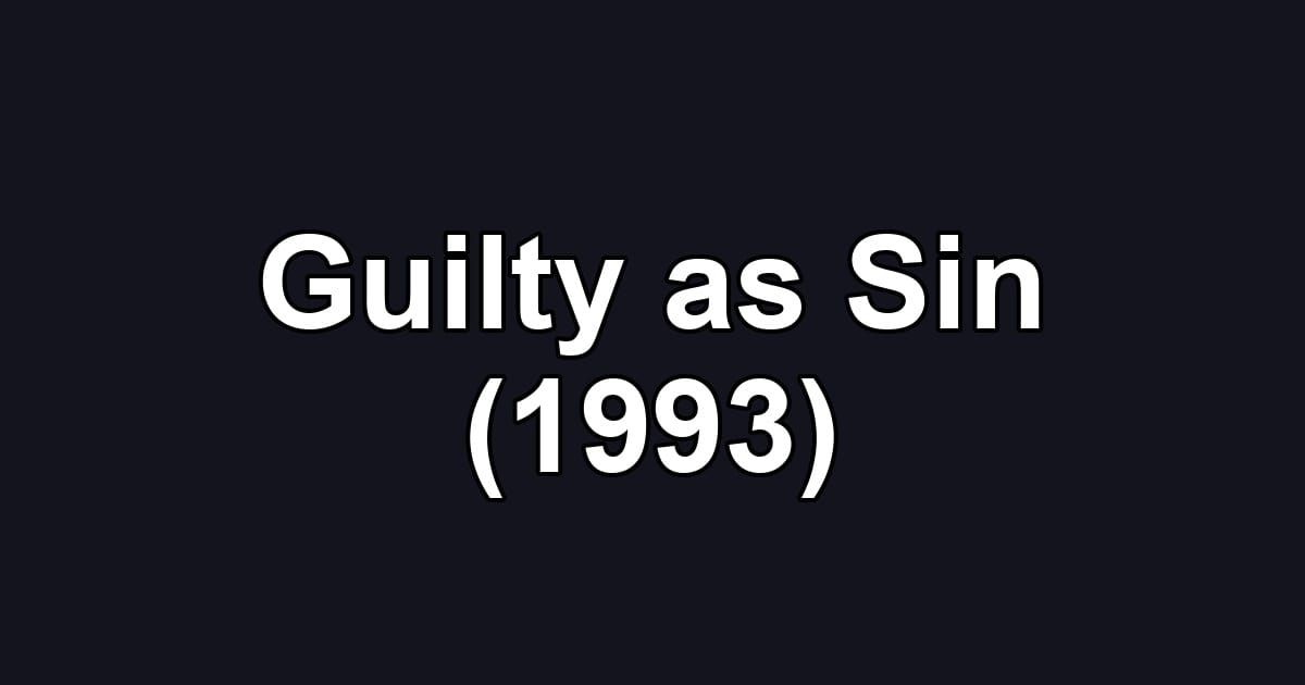 Guilty as Sin (1993)