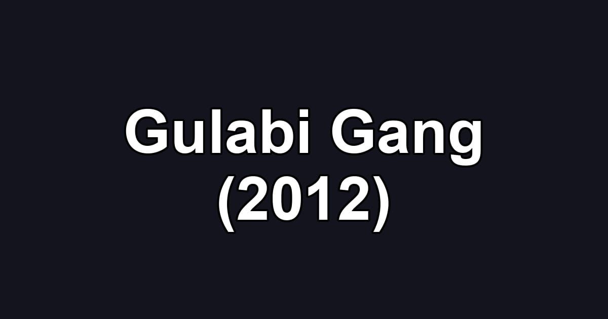 Gulabi Gang (2012)