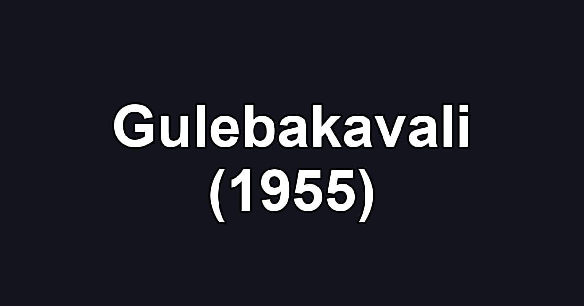 Gulebakavali (1955)