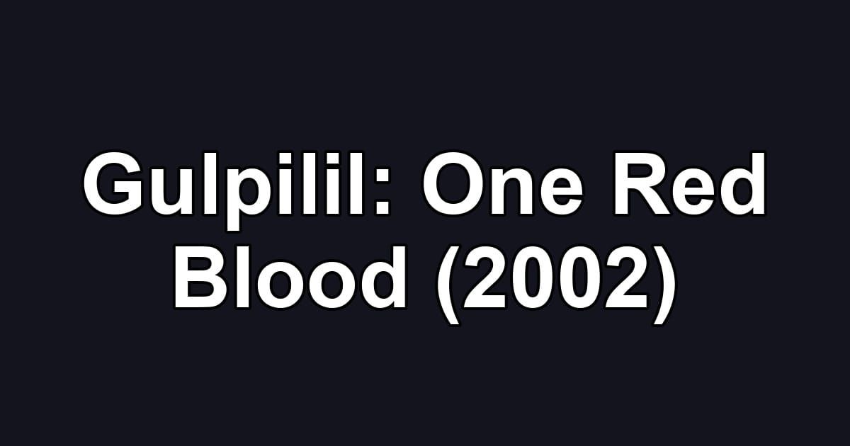 Gulpilil: One Red Blood (2002)