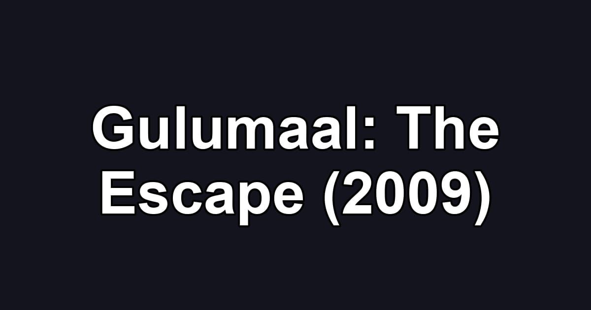 Gulumaal: The Escape (2009)