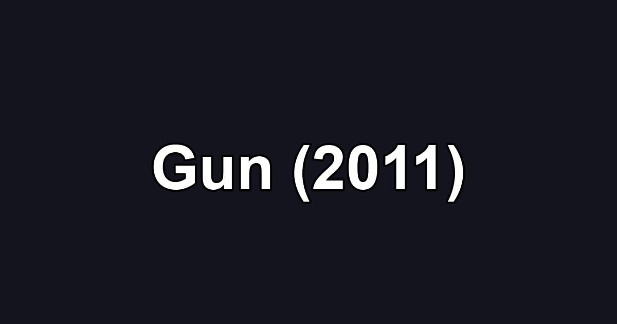Gun (2011)