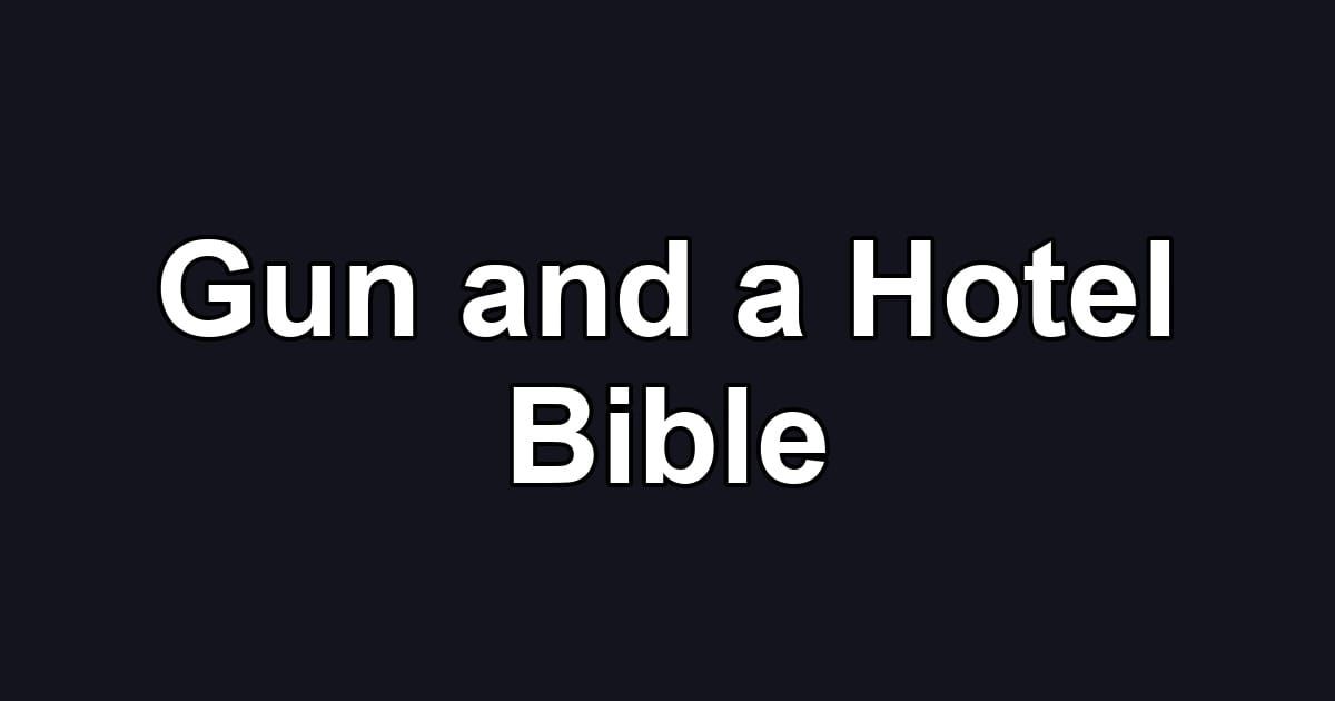 Gun and a Hotel Bible