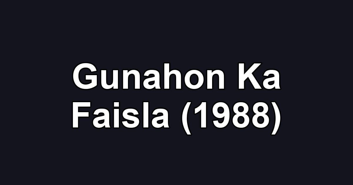 Gunahon Ka Faisla (1988)