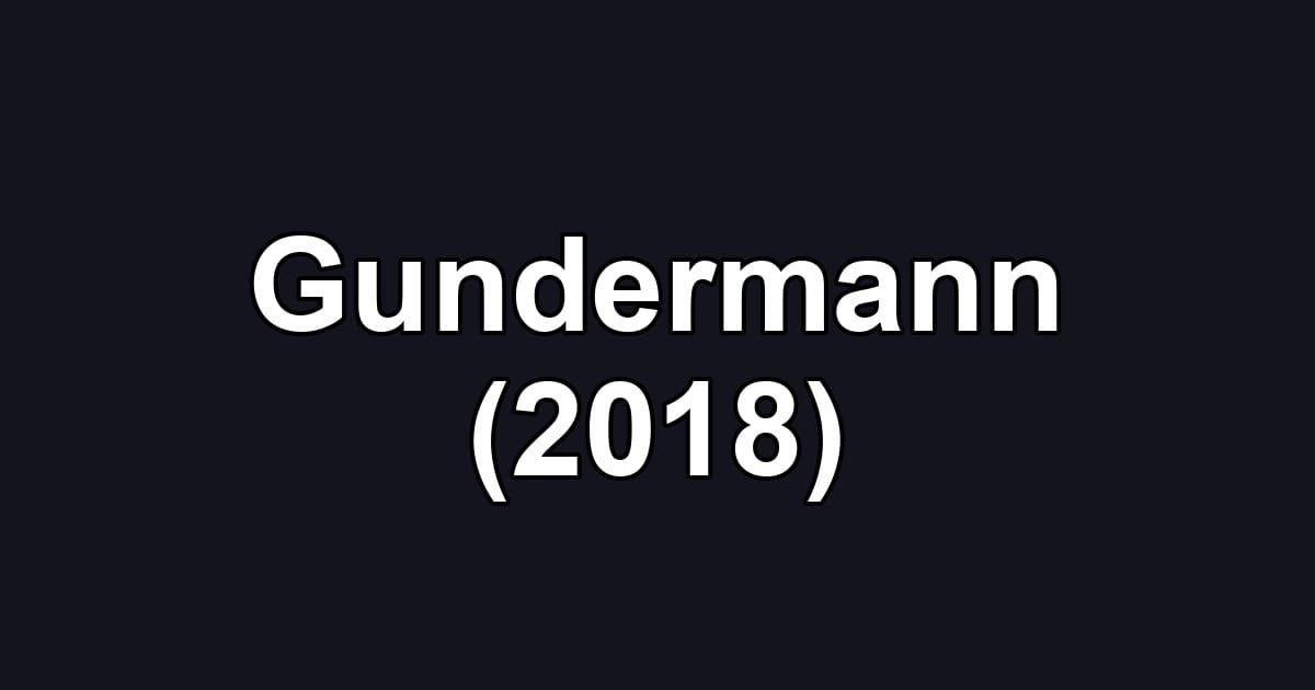 Gundermann (2018)