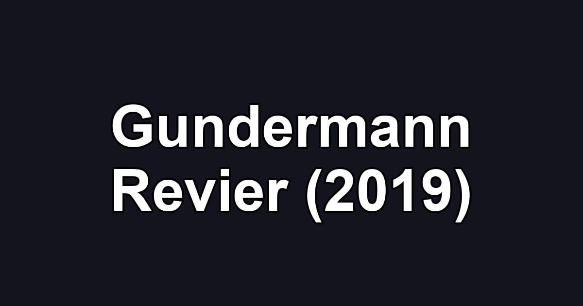 Gundermann Revier (2019)