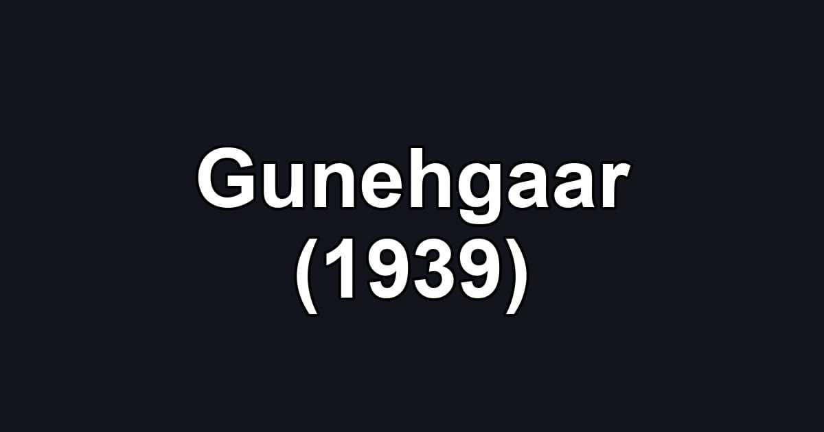 Gunehgaar (1939)