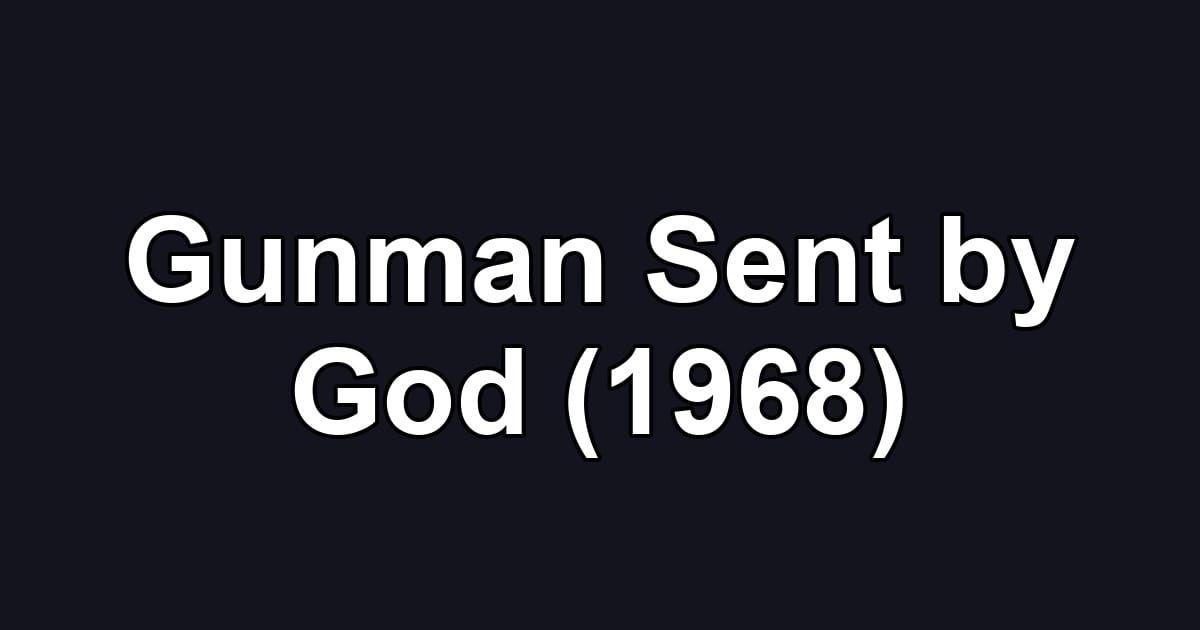 Gunman Sent by God (1968)