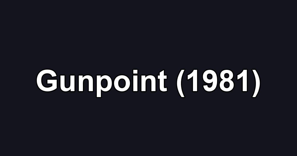 Gunpoint (1981)