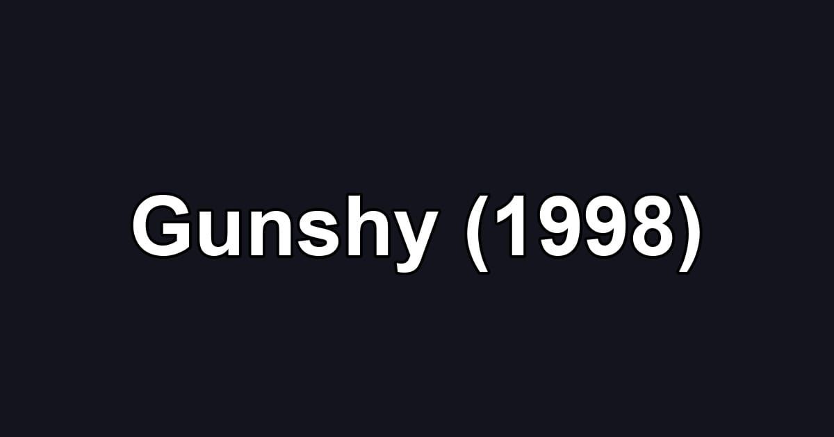 Gunshy (1998)