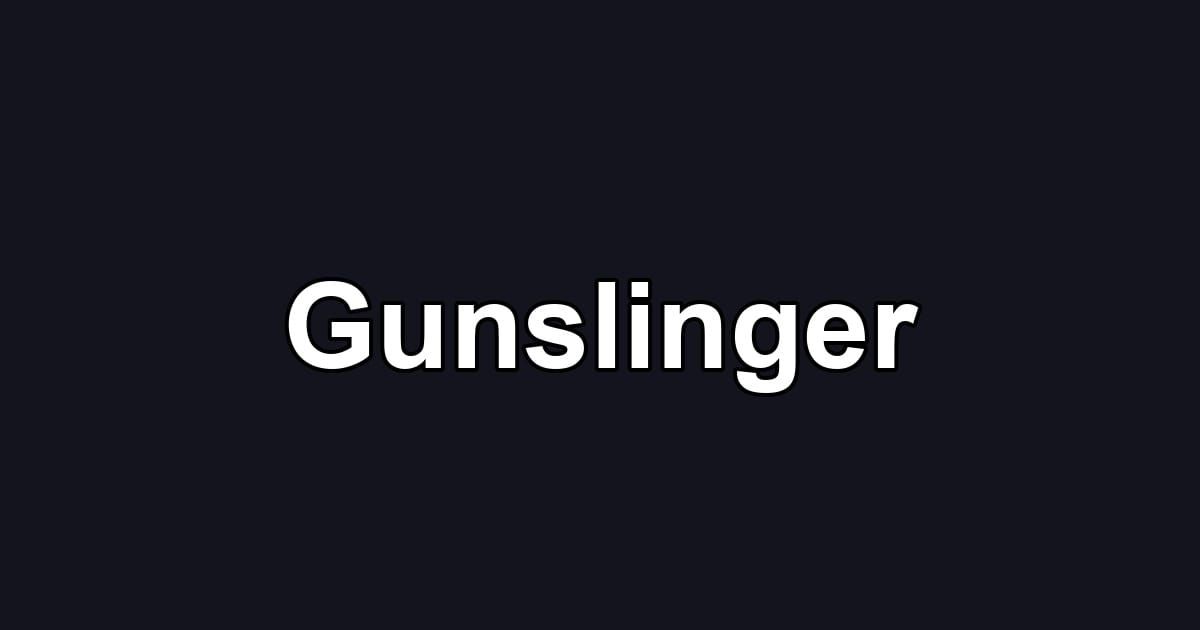 Gunslinger