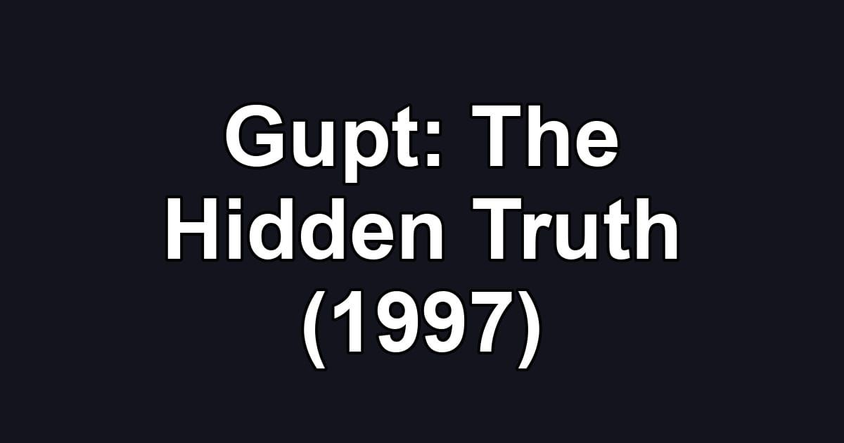 Gupt: The Hidden Truth (1997)