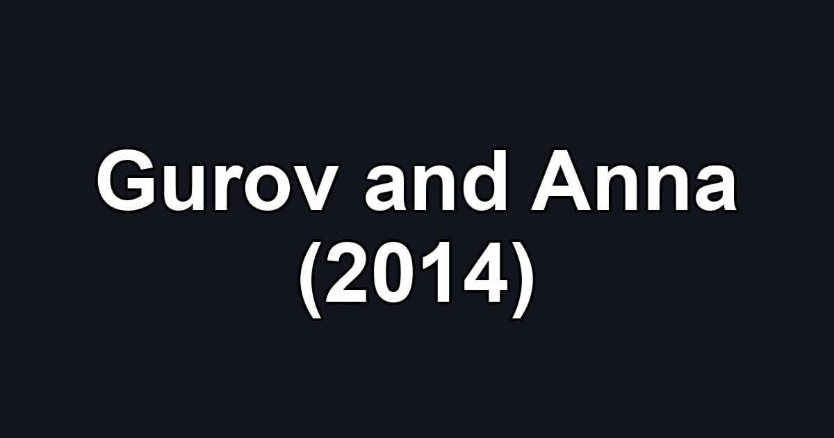 Gurov and Anna (2014)