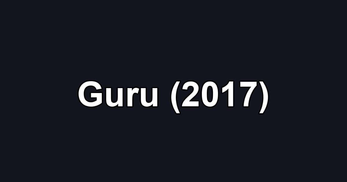 Guru (2017)