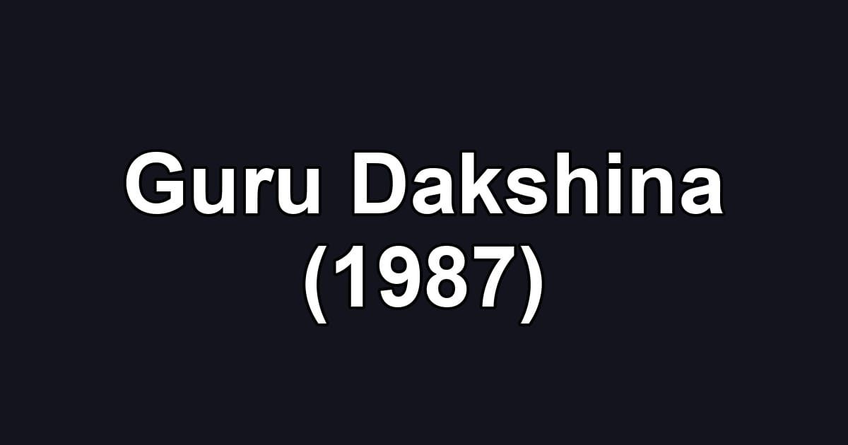 Guru Dakshina (1987)