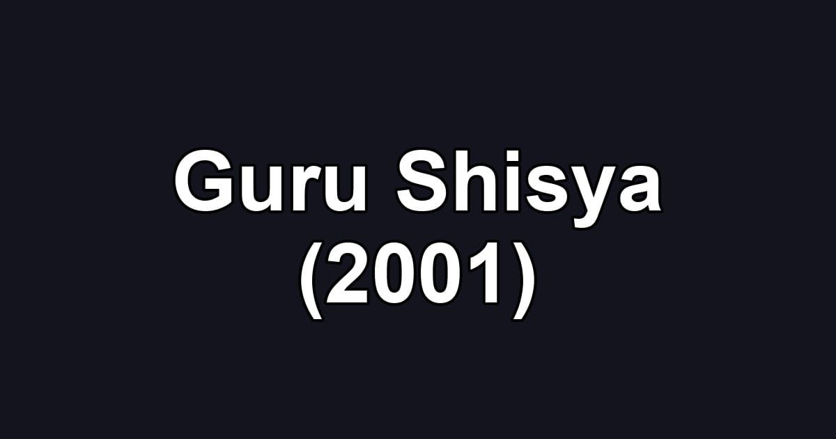 Guru Shisya (2001)