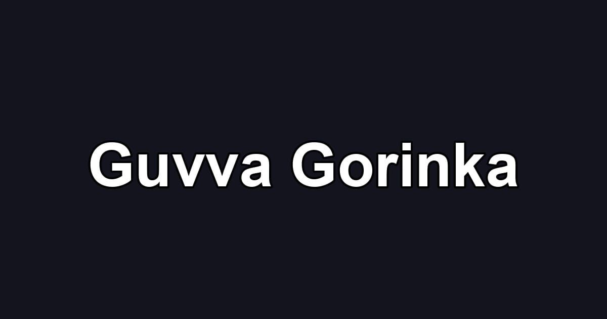Guvva Gorinka