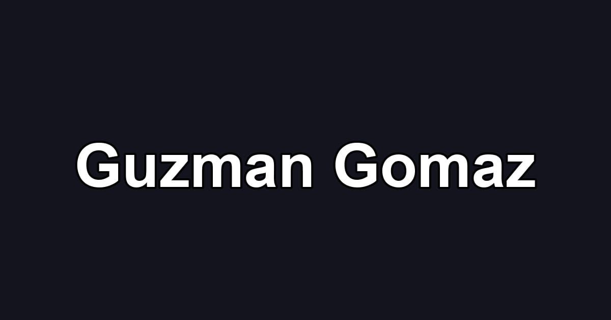 Guzman Gomaz