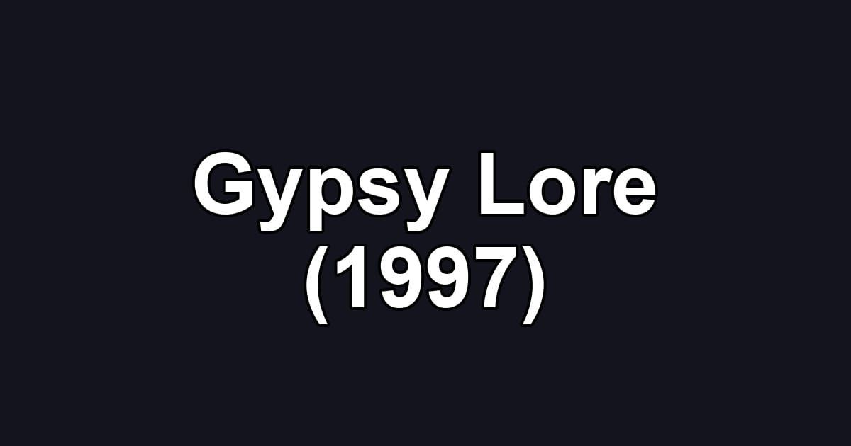 Gypsy Lore (1997)