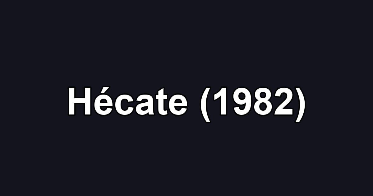 Hécate (1982)