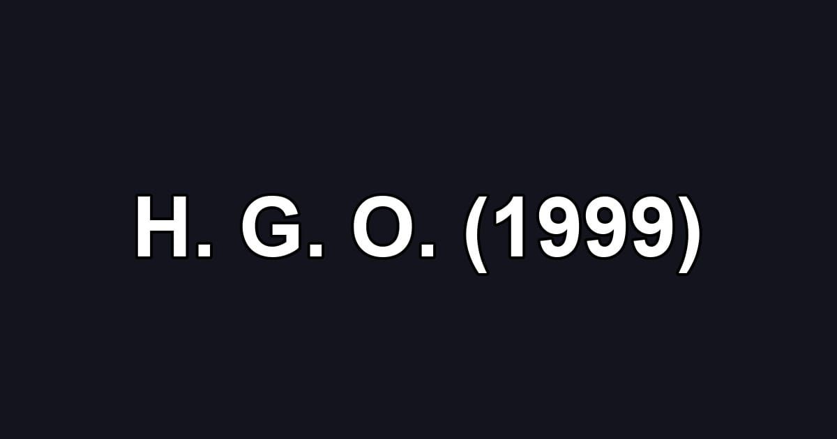 H. G. O. (1999)