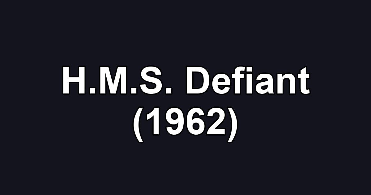 H.M.S. Defiant (1962)