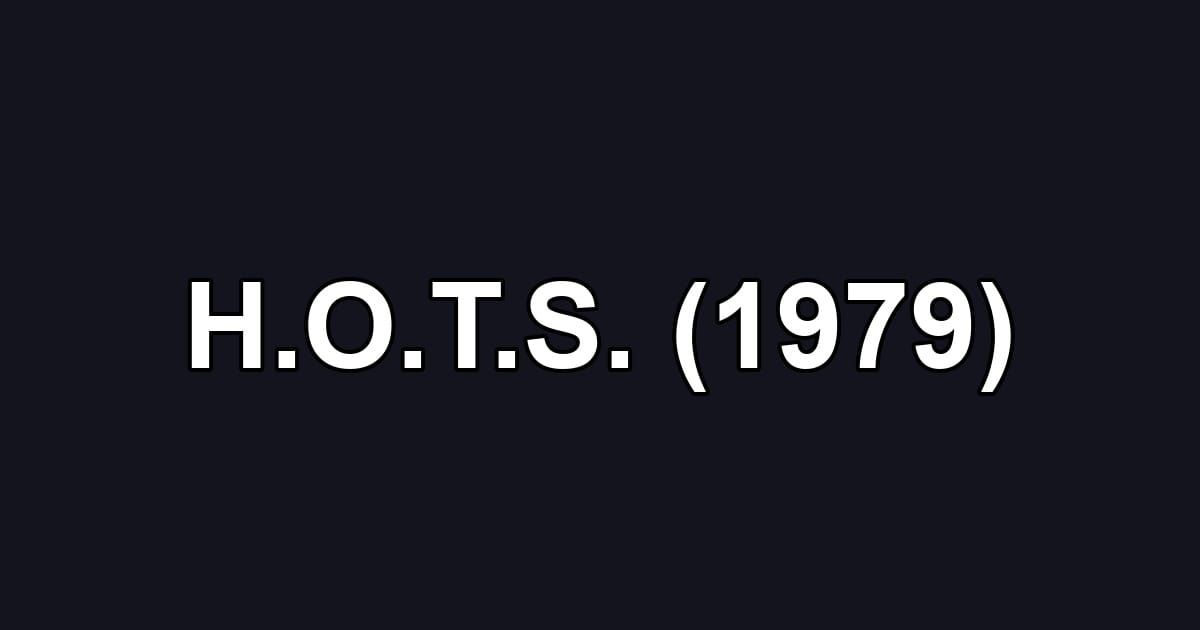 H.O.T.S. (1979)