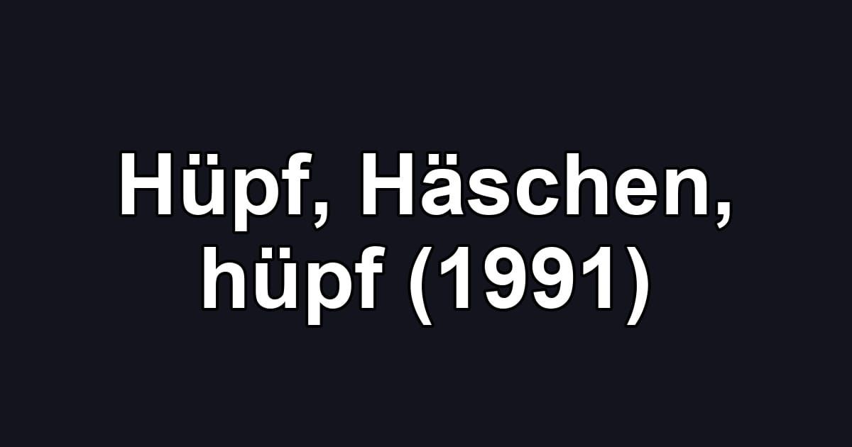 Hüpf, Häschen, hüpf (1991)