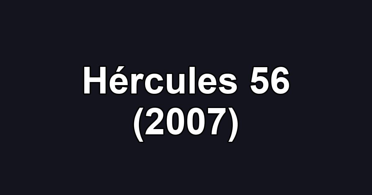 Hércules 56 (2007)