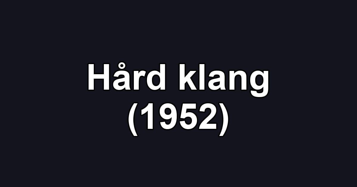 Hård klang (1952)