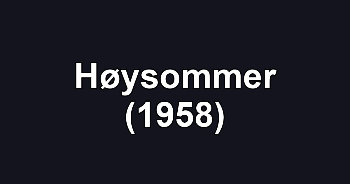 Høysommer (1958)