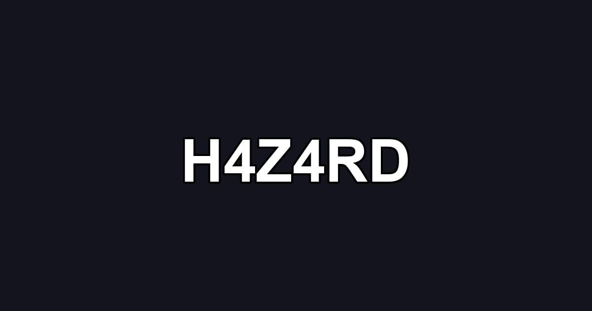H4Z4RD