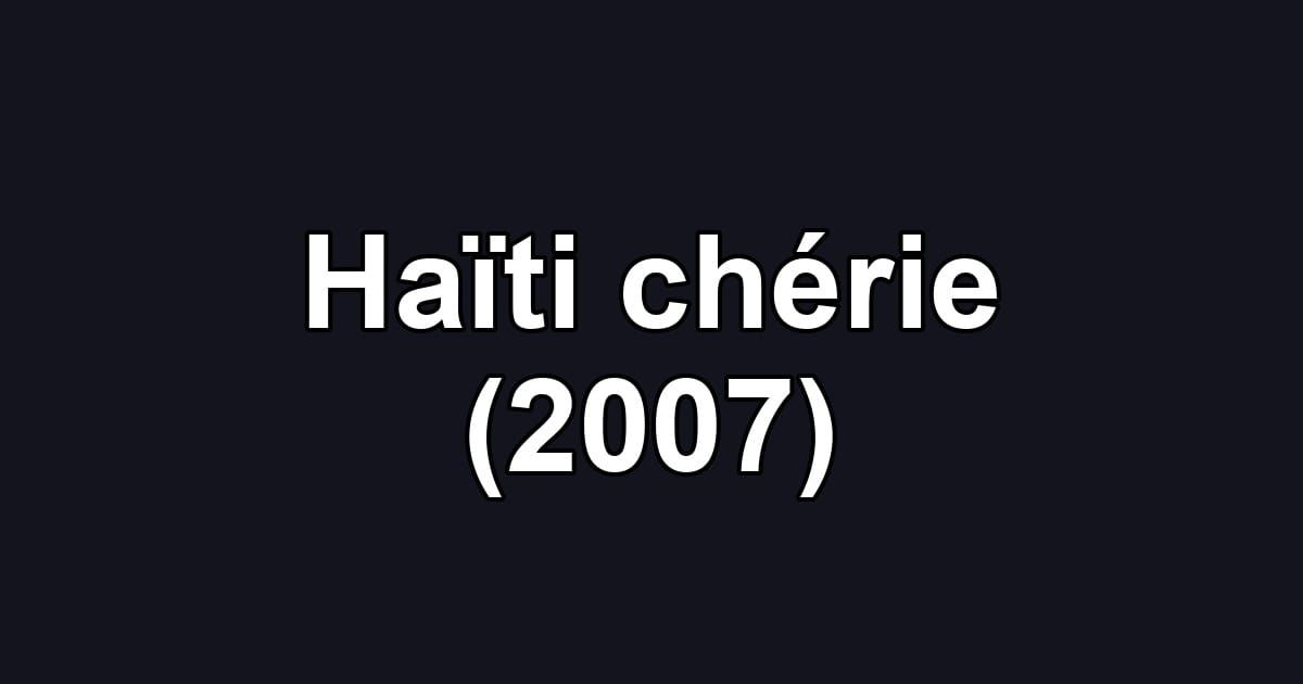 Haïti chérie (2007)