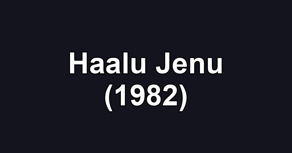 Haalu Jenu (1982)