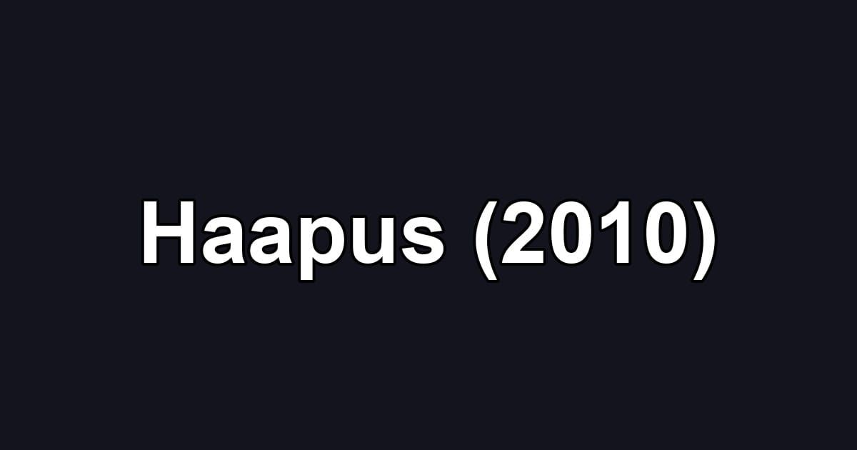 Haapus (2010)