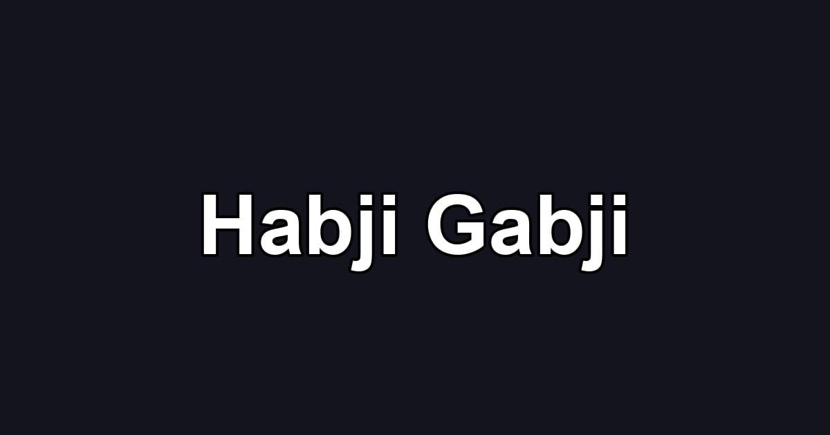 Habji Gabji
