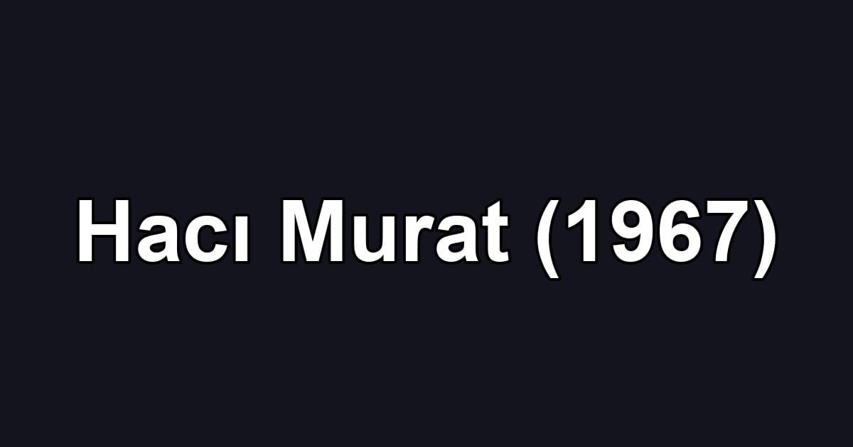 Hacı Murat (1967)