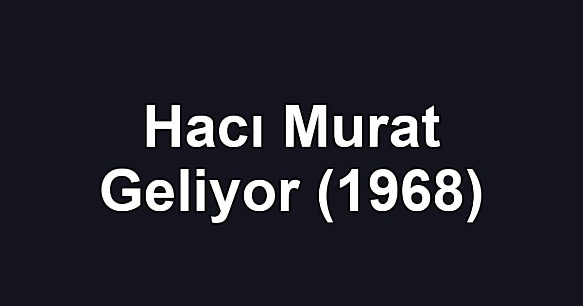 Hacı Murat Geliyor (1968)