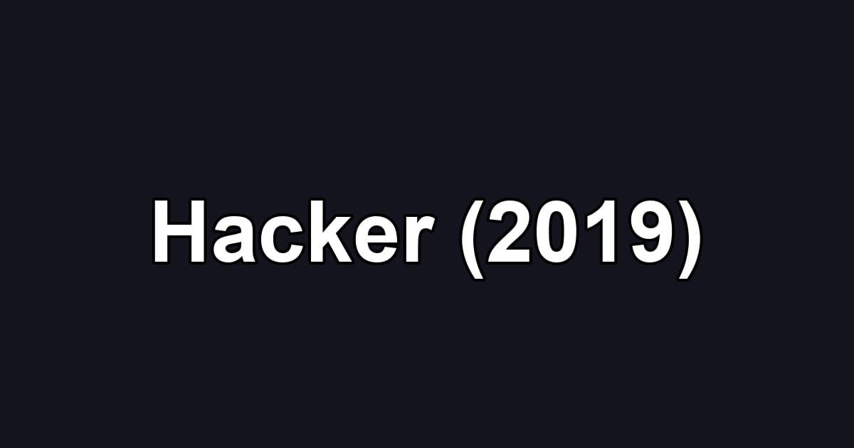 Hacker (2019)