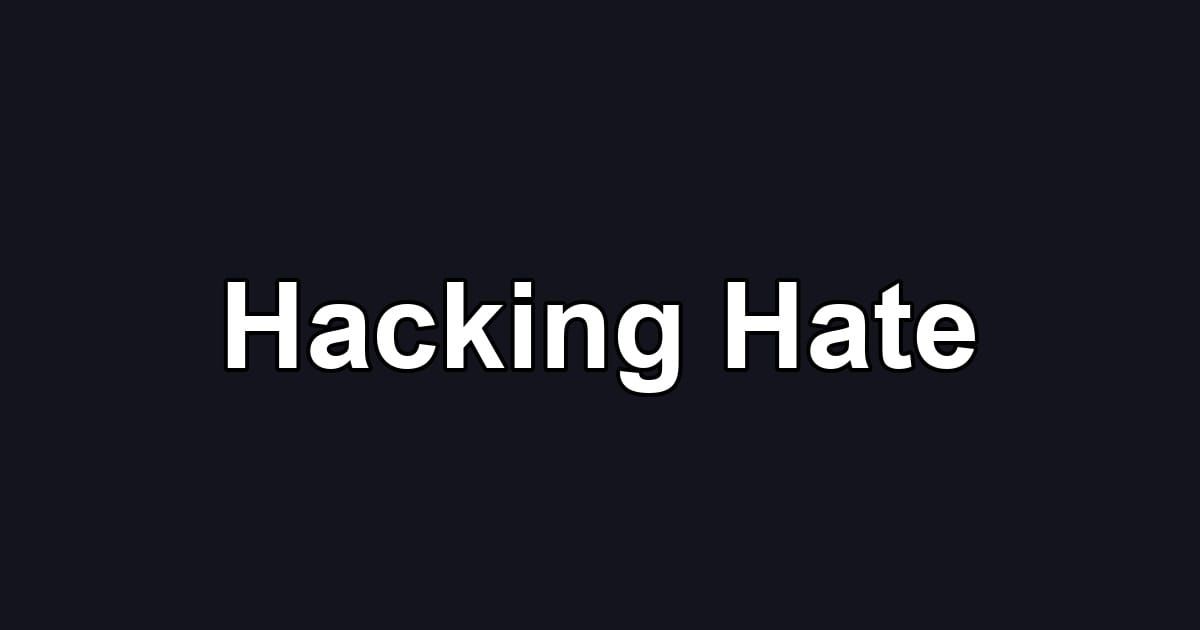 Hacking Hate