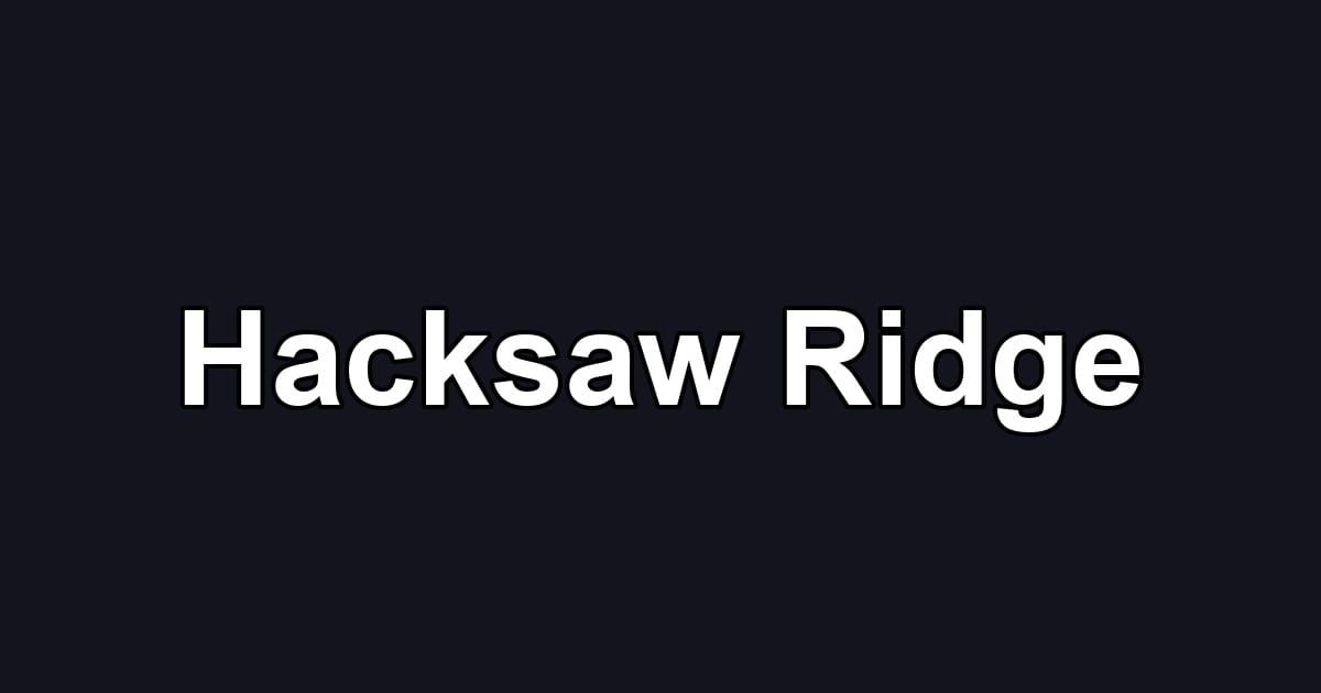Hacksaw Ridge