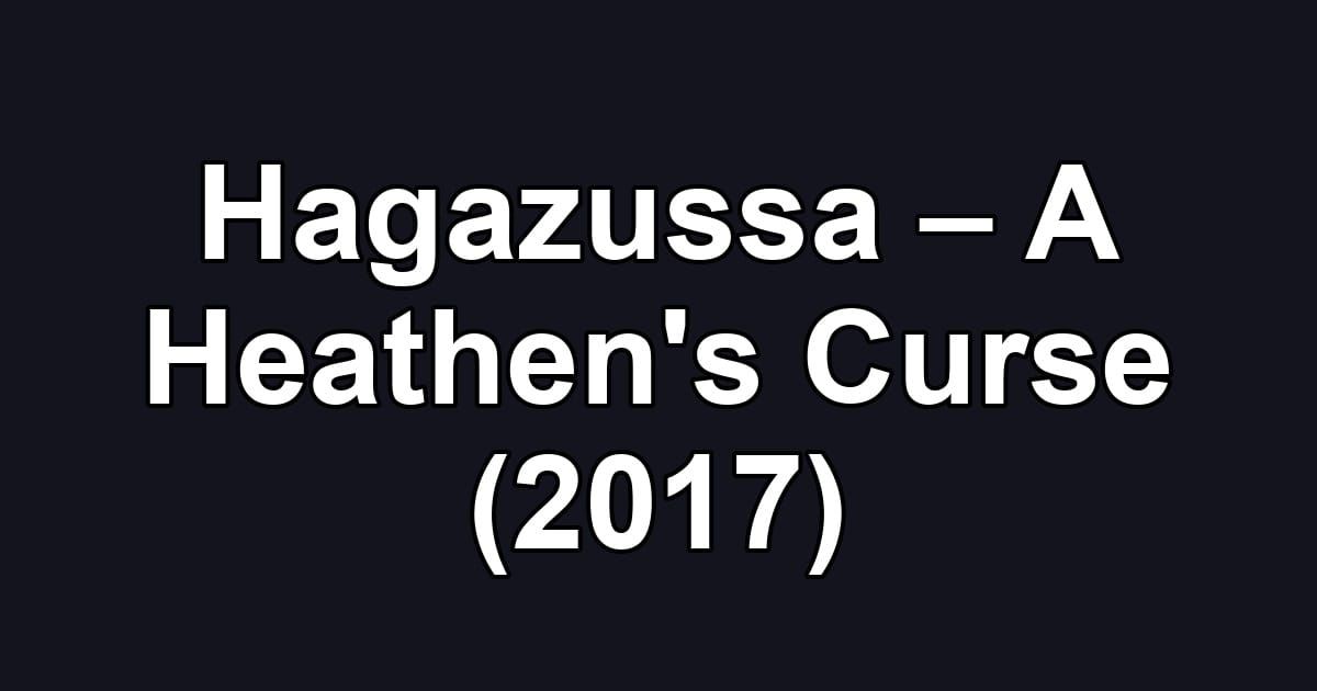 Hagazussa – A Heathen's Curse (2017)