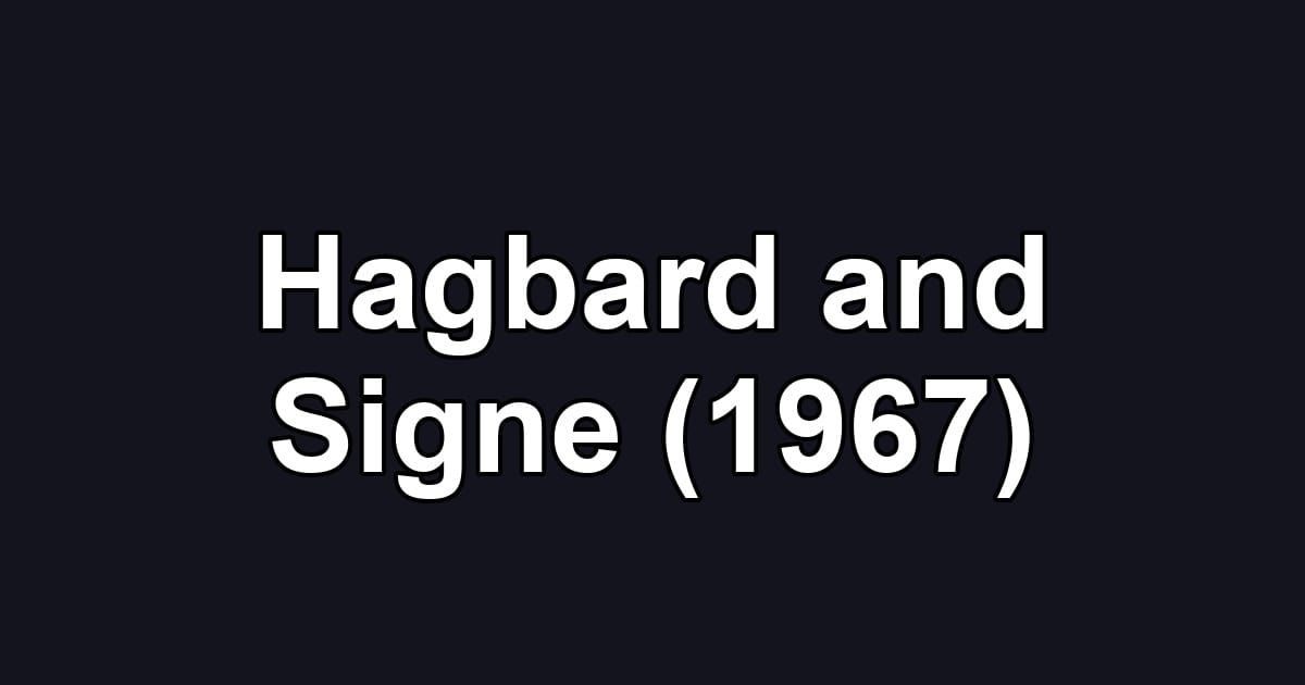 Hagbard and Signe (1967)
